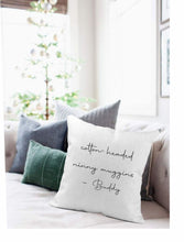Load image into Gallery viewer, Cotton Headed Ninny Muggins Quote Pillow Cover
