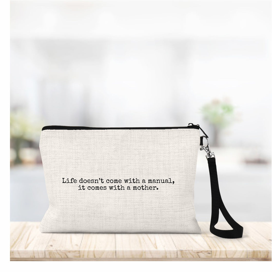 Life doesn't come with a manual Linen Zippered Bag